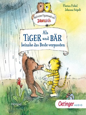 cover image of Als Tiger und Bär beinahe das Beste verpassten